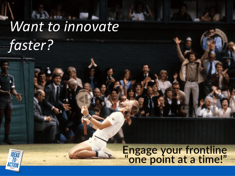 Design change on the frontlines "one point at a time" to Inspire Employee-Powered Innovation