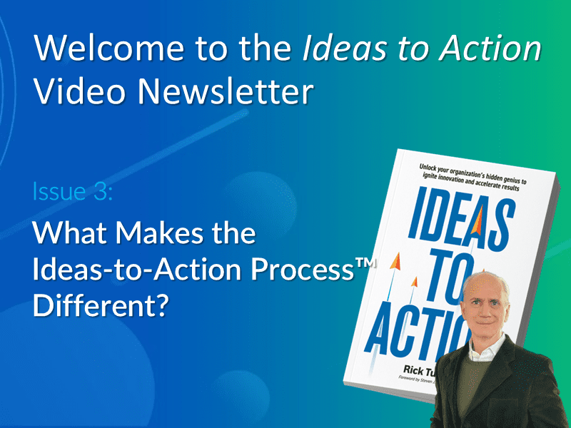 Video featuring Author Rick Tucci describing the five-step ideas-to-Action Process™ and what makes it different